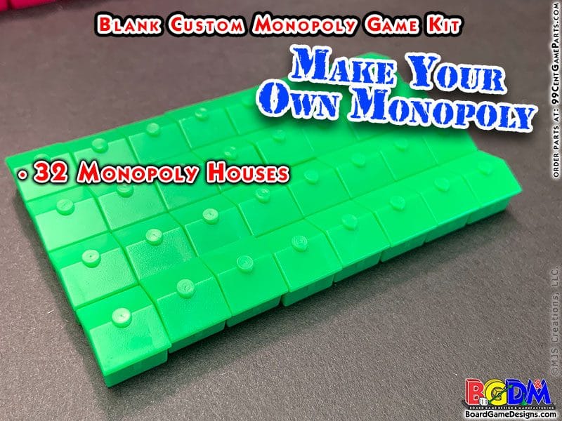 Houses for Blank Custom Monopoly Kit (Make your own Custom Monopoly Game) Includes all parts!